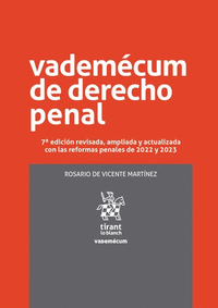 VADEM�CUM DE DERECHO PENAL 7� EDICI�N REVISADA, AMPLIADA Y ACTUALIZADA CON LAS R