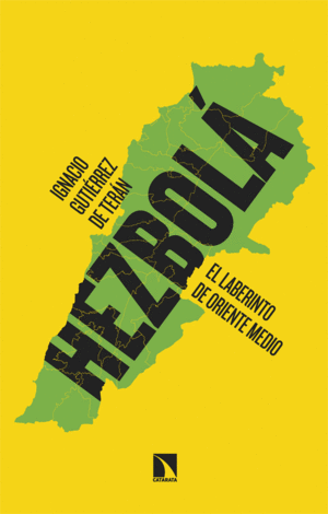 HEZBOL�. EL LABERINTO DE ORIENTE MEDIO