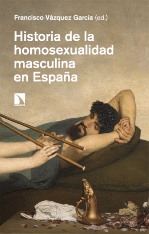 HISTORIA DE HOMOSEXUALIDAD MASCULINA EN ESPAA