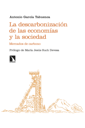 LA DESCARBONIZACI�N DE LAS ECONOM�AS Y LA SOCIEDAD