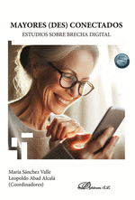 MAYORES (DES) CONECTADOS. ESTUDIOS SOBRE BRECHA DIGITAL