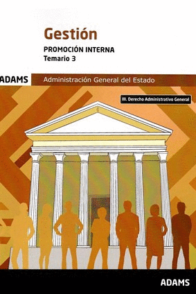 TEMARIO 3 GESTIN ADMINISTRACIN DEL ESTADO, PROMOCIN INTERNA 2025