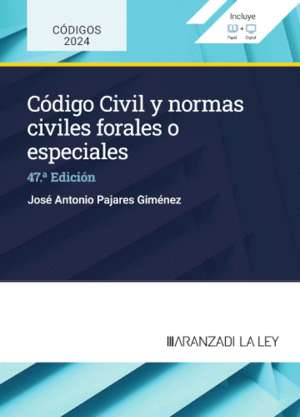 CODIGO CIVIL Y NORMAS CIVILES FORALES O ESPECIALES