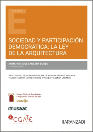SOCIEDAD Y PARTICIPACI�N DEMOCR�TICA: LA LEY DE LA ARQUITECTURA