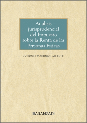 ANLISIS JURISPRUDENCIAL DEL IMPUESTO SOBRE LA RENTA DE LAS PERSONAS FSICAS