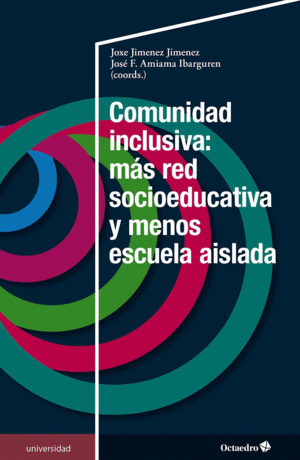 COMUNIDAD INCLUSIVA: M�S RED SOCIOEDUCATIVA Y MENOS ESCUELA AISLADA