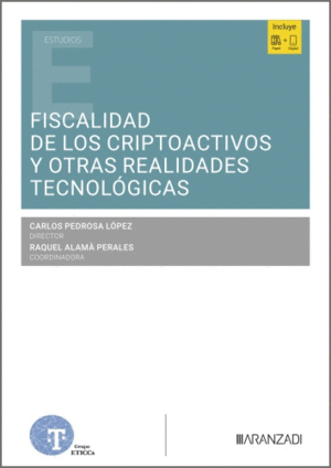FISCALIDAD DE LOS CRIPTOACTIVOS Y OTRAS REALIDADES TECNOL�GICAS