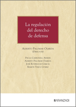 LA REGULACIN DEL DERECHO DE DEFENSA