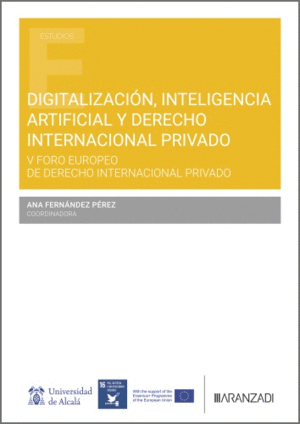 DIGITALIZACI�N, INTELIGENCIA ARTIFICIAL Y DERECHO INTERNACIONAL PRIVADO