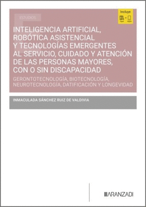 INTELIGENCIA ARTIFICIAL, ROB�TICA ASISTENCIAL Y TECNOLOG�AS EMERGENTES AL SERVIC