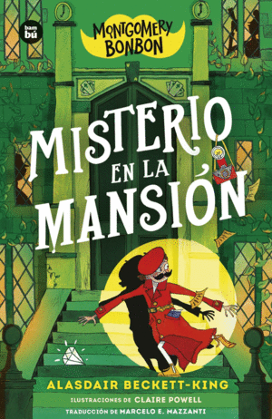 MONTGOMERY BONBON. MISTERIO EN LA MANSI�N