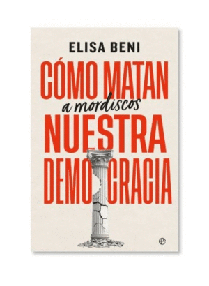 C�MO MATAN (A MORDISCOS) NUESTRA DEMOCRACIA