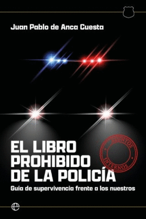 EL LIBRO PROHIBIDO DE LA POLICIA