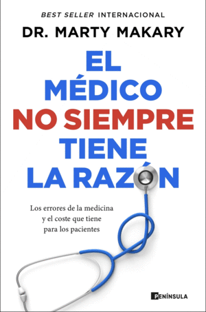 EL MDICO NO SIEMPRE TIENE LA RAZN
