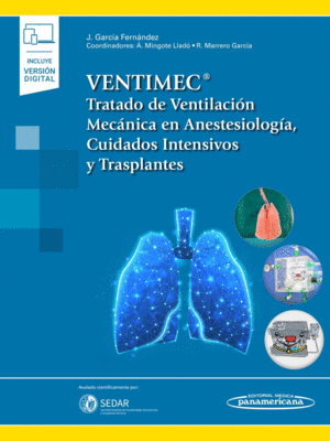 VENTIMEC. TRATADO DE VENTILACI�N MEC�NICA EN ANESTESIOLOG�A, CUID