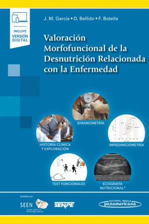 VALORACIN MORFOFUNCIONAL DE LA DESNUTRICIN RELACIONADA CON LA ENFERMEDAD (+ E-