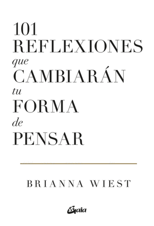 101 REFLEXIONES QUE CAMBIARN TU FORMA DE PENSAR