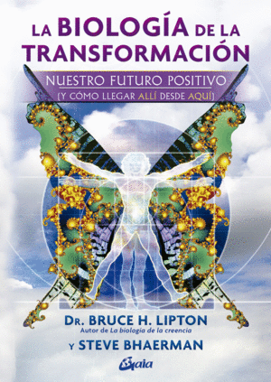 LA BIOLOGA DE LA TRANSFORMACIN