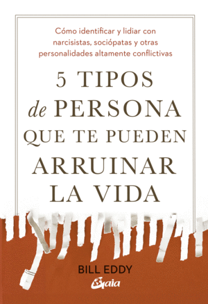 5 TIPOS DE PERSONA QUE TE PUEDEN ARRUINAR LA VIDA