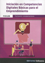 FC0108 INICIACION EN COMPETENCIAS DIGITALES BASICAS PARA EL EMPRENDIMIENTO