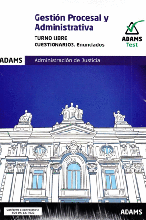 CUESTIONARIOS GESTION PROCESAL Y ADMINISTRATIVA, TURNO LIBRE 2023