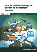 COML024PO INTERNACIONALIZACIN DE PYMES: GESTIN DEL TRANSPORTE Y ADUANAS