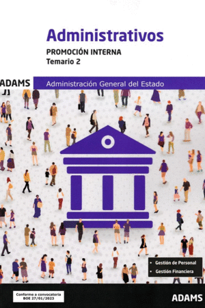 TEMARIO 2 ADMINISTRATIVOS DEL ESTADO, PROMOCION INTERNA 2023