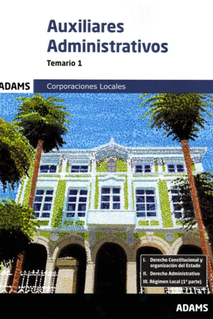 TEMARIO 1 AUXILIARES ADMINISTRATIVOS CORPORACIONES LOCALES 2023