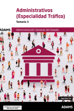 TEMARIO 3 ADMINISTRATIVOS (ESPECIALIDAD TRFICO) 2023
