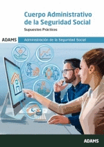 SUPUESTOS PRACTICOS CUERPO ADMINISTRATIVO DE LA SEGURIDAD SOCIAL 2024