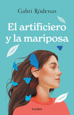 EL ARTIFICIERO Y LA MARIPOSA