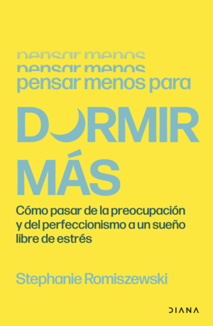 PENSAR MENOS PARA DORMIR M�S