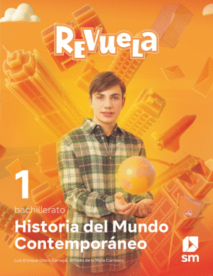 HISTORIA DEL MUNDO CONTEMPORNEO. 1 BACHILLERATO. REVUELA