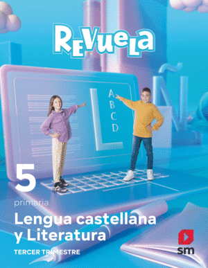 LENGUA CASTELLANA Y LITERATURA . 5 PRIMARIA. REVUELA. TRIMESTRES