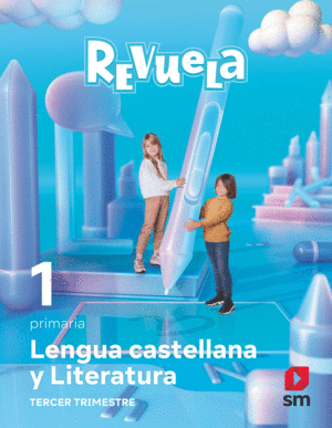 LENGUA CASTELLANA Y LITERATURA . 1 PRIMARIA. REVUELA. TRIMESTRES