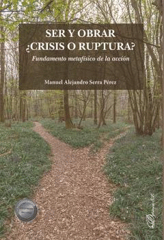 SER Y OBRAR �CRISIS O RUPTURA?