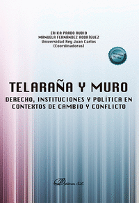 TELARAA Y MURO: DERECHO INSTITUCIONES Y POLITICA EN CONTEX