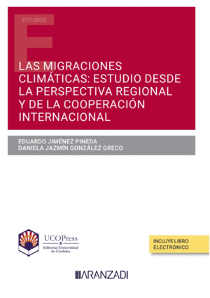 LAS MIGRACIONES CLIM�TICAS: ESTUDIO DESDE LA PERSPECTIVA REGIONAL Y DE LA COOPER
