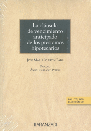 LA CL�USULA DE VENCIMIENTO ANTICIPADO DE LOS PR�STAMOS HIPOTECARIOS (PAPEL + E-B