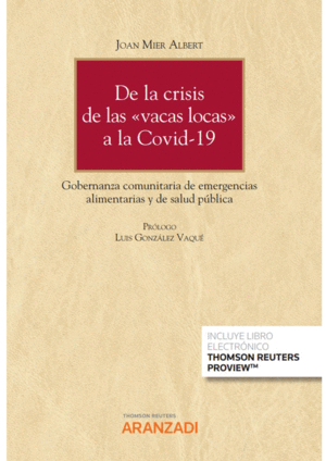 DE LA CRISIS DE LAS �VACAS LOCAS� A LA COVID-19: GOBERNANZA COMUNITARIA DE EMERG