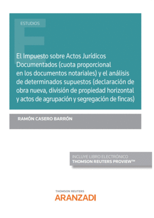 EL IMPUESTO SOBRE ACTOS JURDICOS DOCUMENTADOS (CUOTA PROPORCIONA