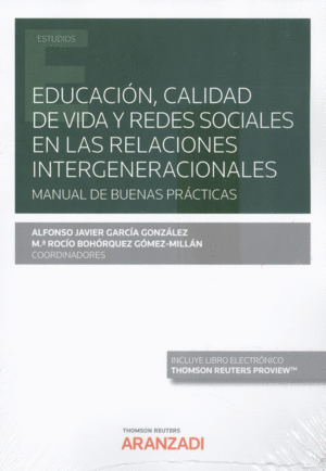 EDUCACI�N, CALIDAD DE VIDA Y REDES SOCIALES EN LAS RELACIONES INTERGENERACIONALE