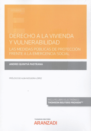 DERECHO A LA VIVIENDA Y VULNERABILIDAD. LAS MEDIDAS P�BLICAS DE P
