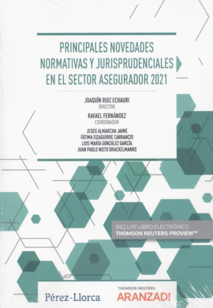 PRINCIPALES NOVEDADES NORMATIVAS Y JURISPRUDENCIALES EN EL SECTOR ASEGURADOR 202