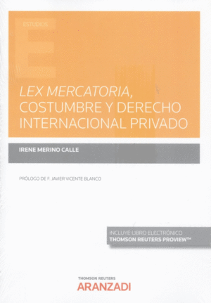 LEX MERCATORIA COSTUMBRE Y DERECHO INTERNACIONAL PRIVADO