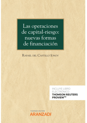 LAS OPERACIONES DE CAPITAL-RIESGO: NUEVA FORMAS DE FINANCIACI�N (PAPEL + E-BOOK)
