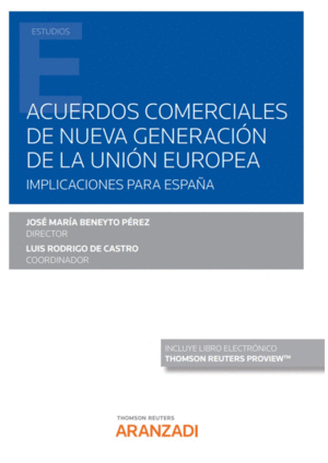 ACUERDOS COMERCIALES DE NUEVA GENERACI�N DE LA UNI�N EUROPEA. IMPLICACIONES PARA