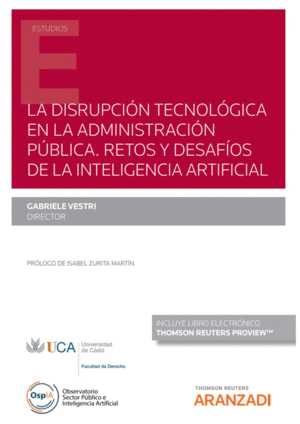 LA DISRUPCI�N TECNOL�GICA EN LA ADMINISTRACI�N P�BLICA. RETOS Y D