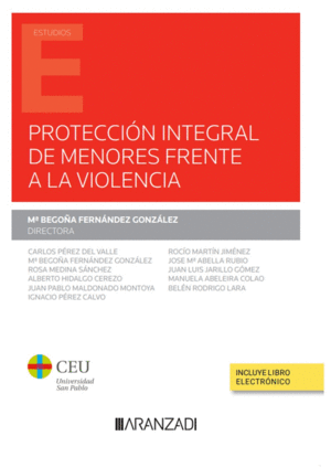 PROTECCI�N INTEGRAL DE MENORES FRENTE A LA VIOLENCIA (PAPEL + E-BOOK)