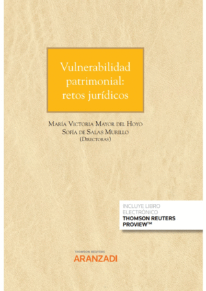 VULNERABILIDAD PATRIMONIAL: RETOS JUR�DICOS (PAPEL + E-BOOK)